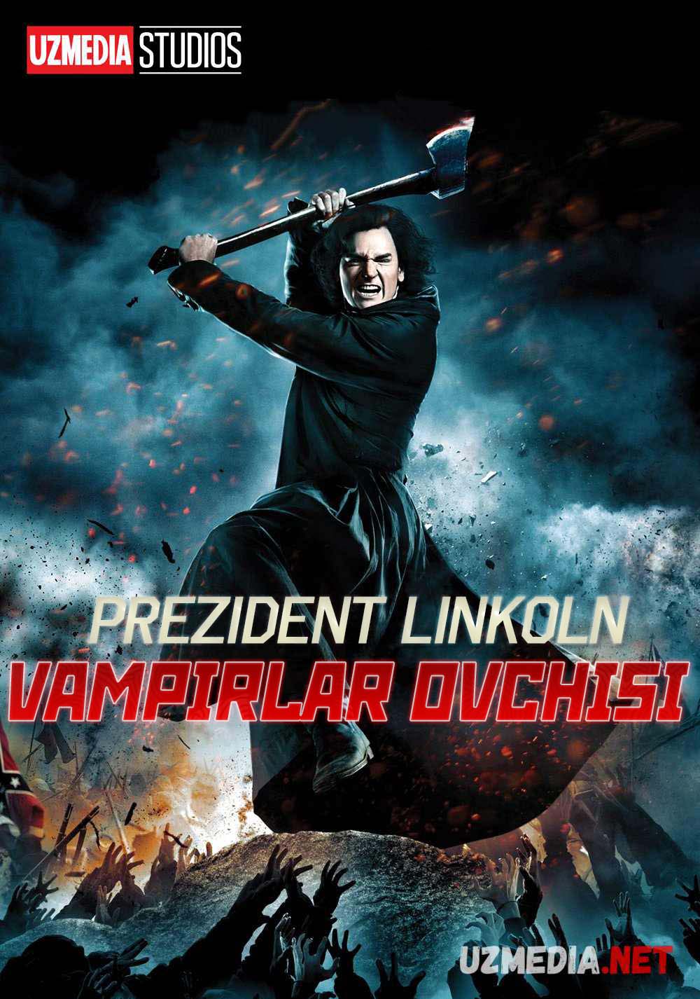 Prezident Abraham Linkoln: Vampirlar ovchisi Ujas film Uzbek tilida O'zbekcha tarjima kino 2012 Full HD tas-ix skachat