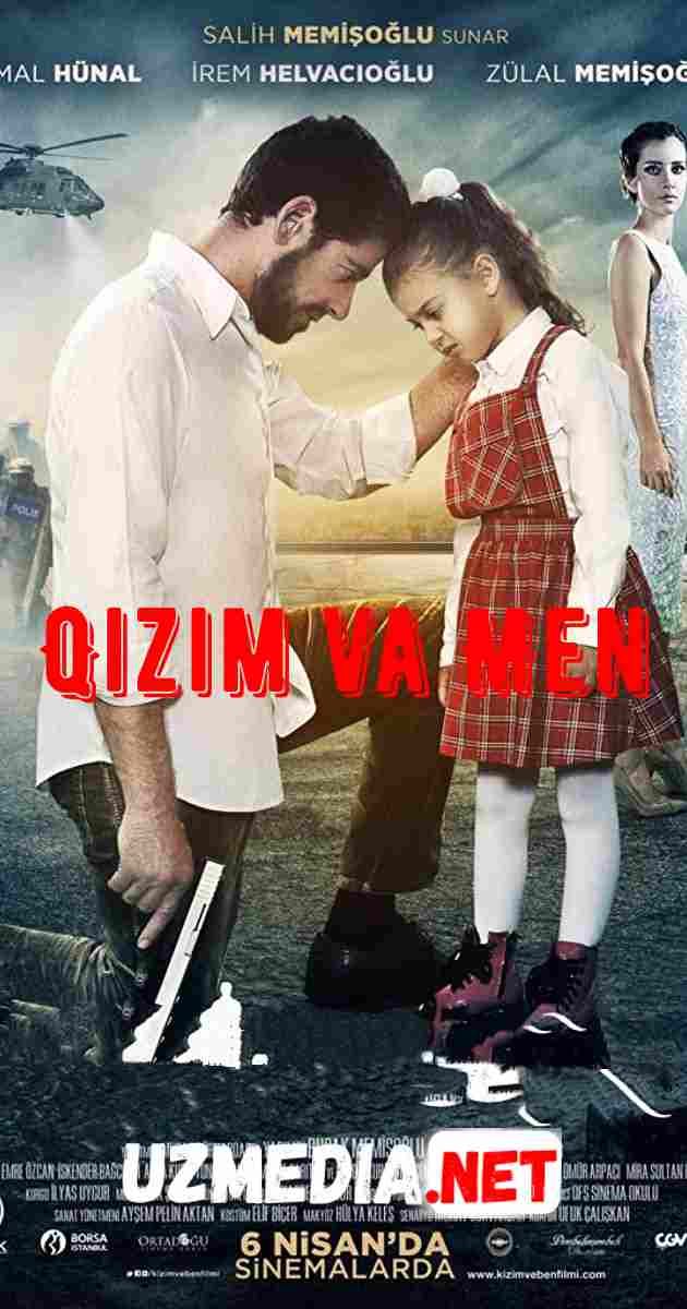 Qizim va Men Turk kino 2018 Uzbek tilida tarjima kino HD