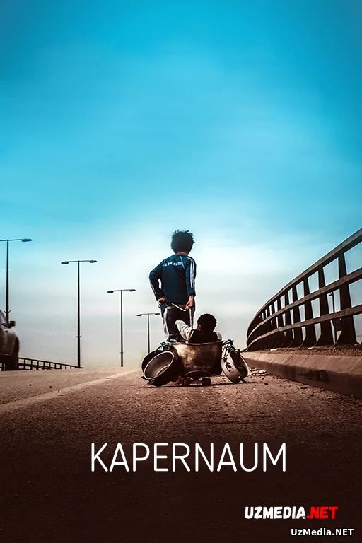 Kapernaum / Капернаум Uzbek tilida O'zbekcha tarjima kino 2018 HD Kapernaum / Капернаум Uzbek tilida O'zbekcha tarjima kino 2018 HD
